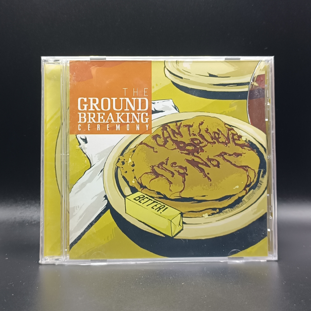 The Ground Breaking Ceremony - I Can't Believe It's Not Better! CD (nuevo)