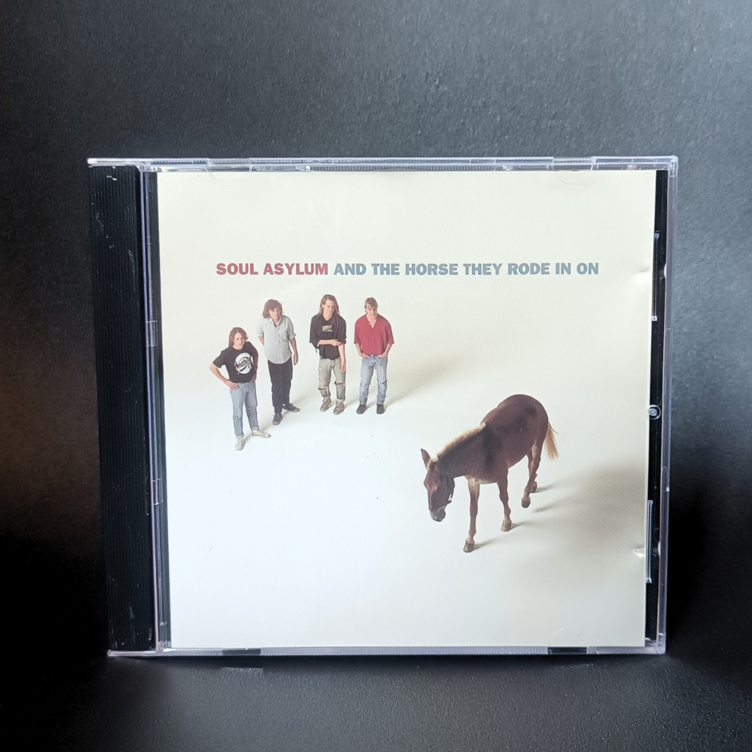 Soul Asylum	- And the Horse they Rode In CD