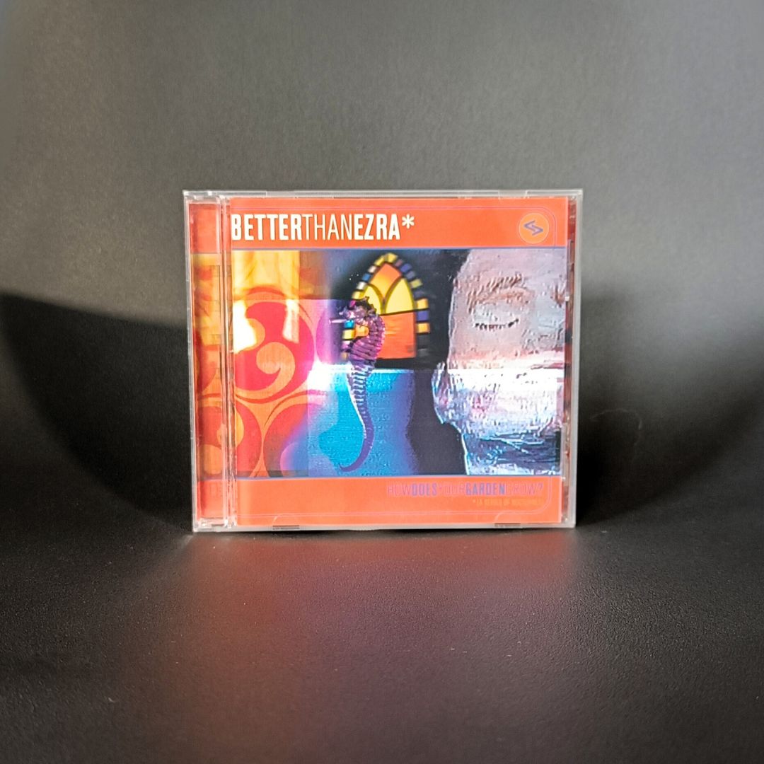 Better than Ezra - How Does Your Garden Grow CD